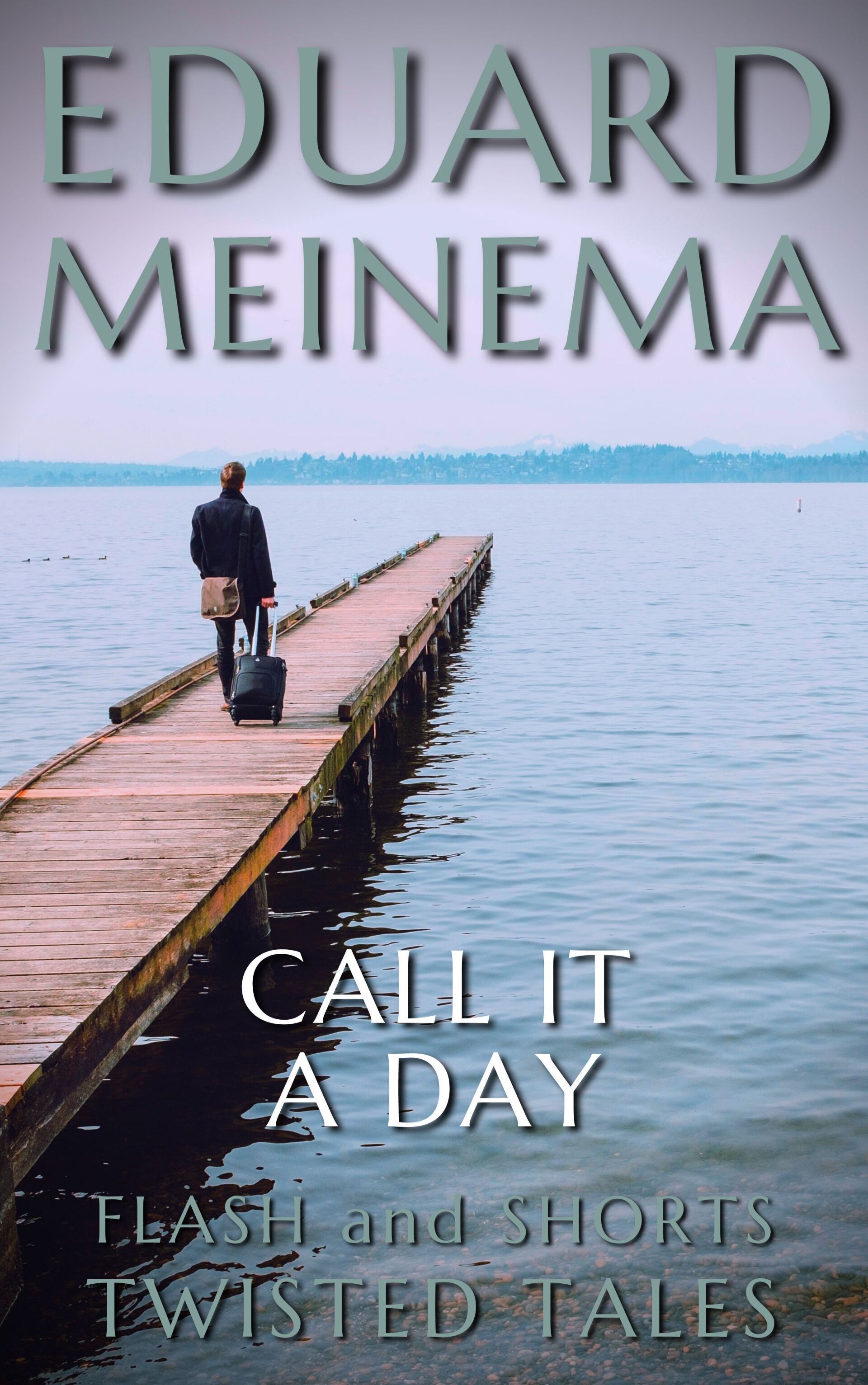 Call it a Day, short story by Eduard Meinema.