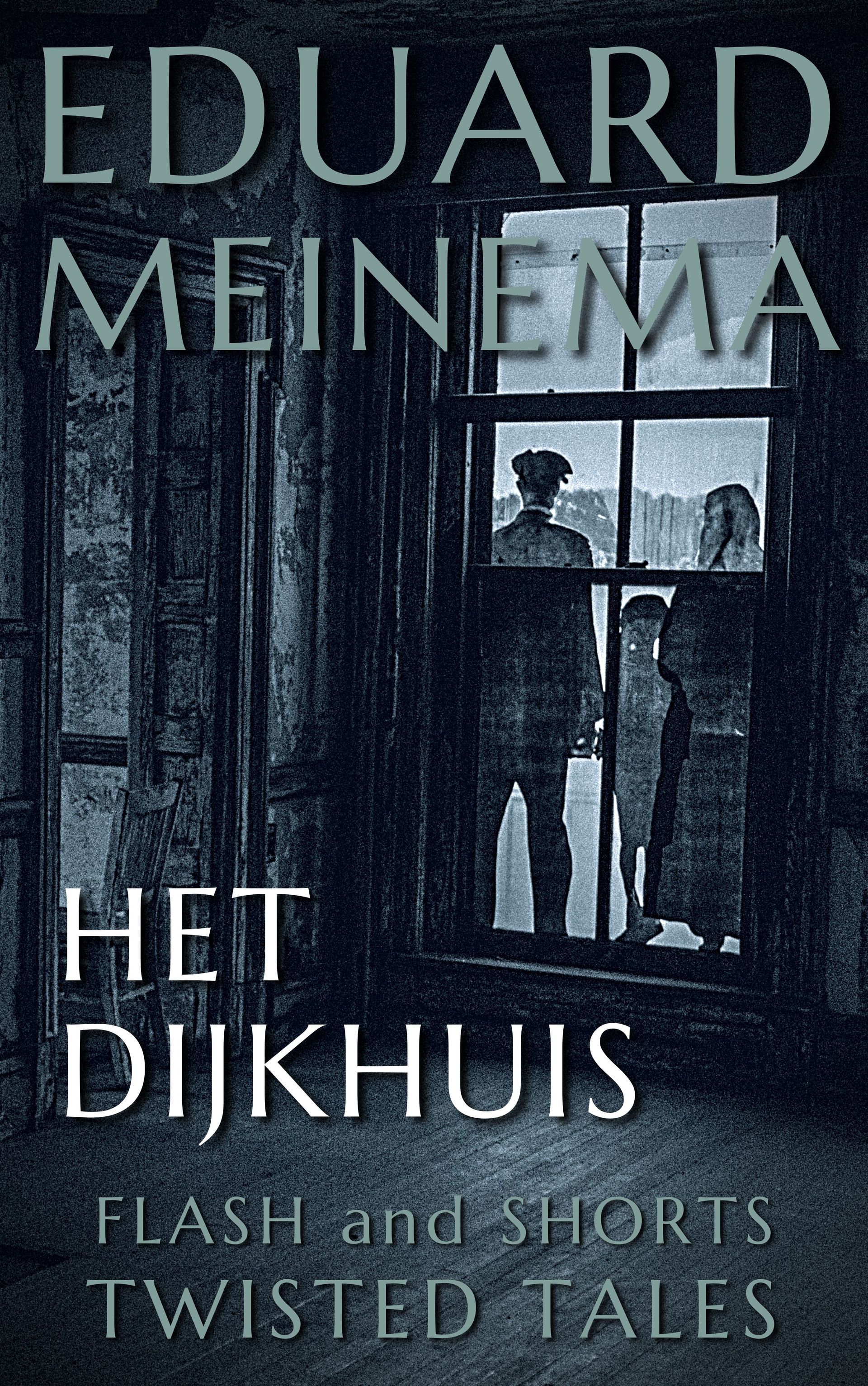 Het Dijkhuis. Kort verhaal van Eduard Meinema.
