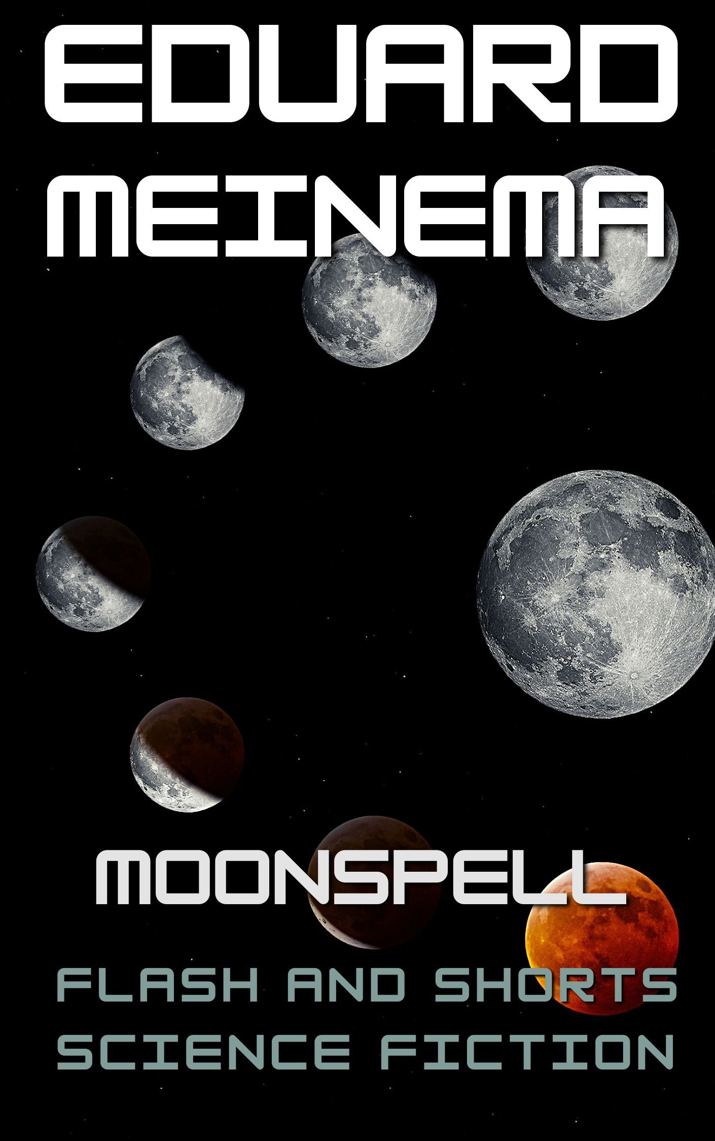 Moon Spell,  a short story by Eduard Meinema.