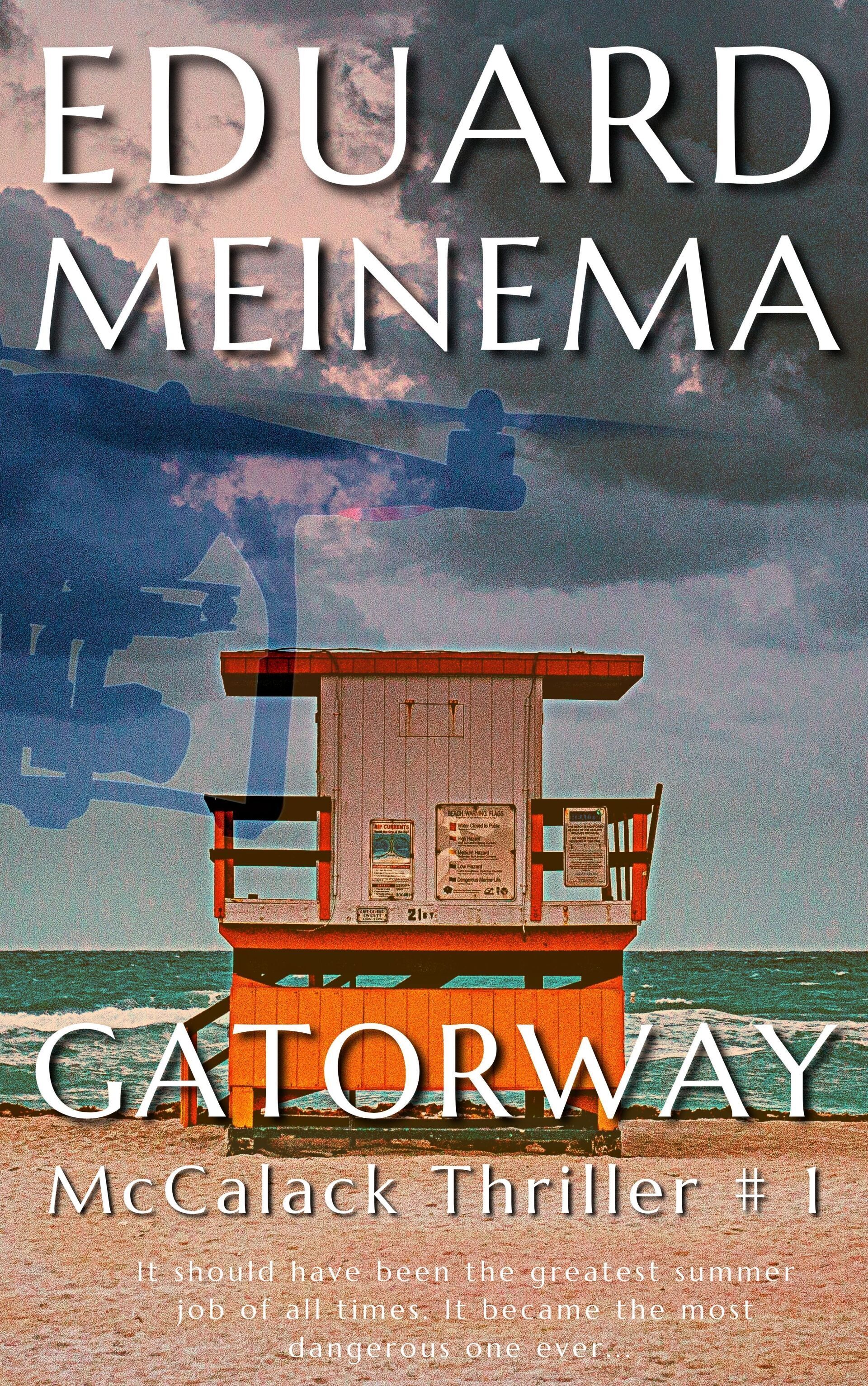 McCalack Thriller #1 Gatorway by Eduard Meinema