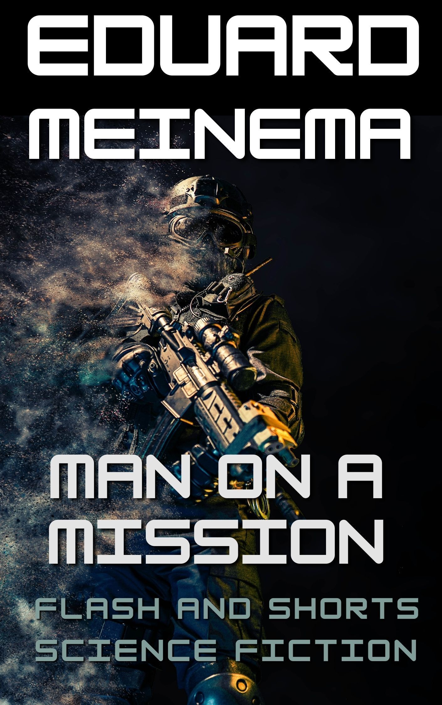 Man on a Mission, short story by Eduard Meinema.