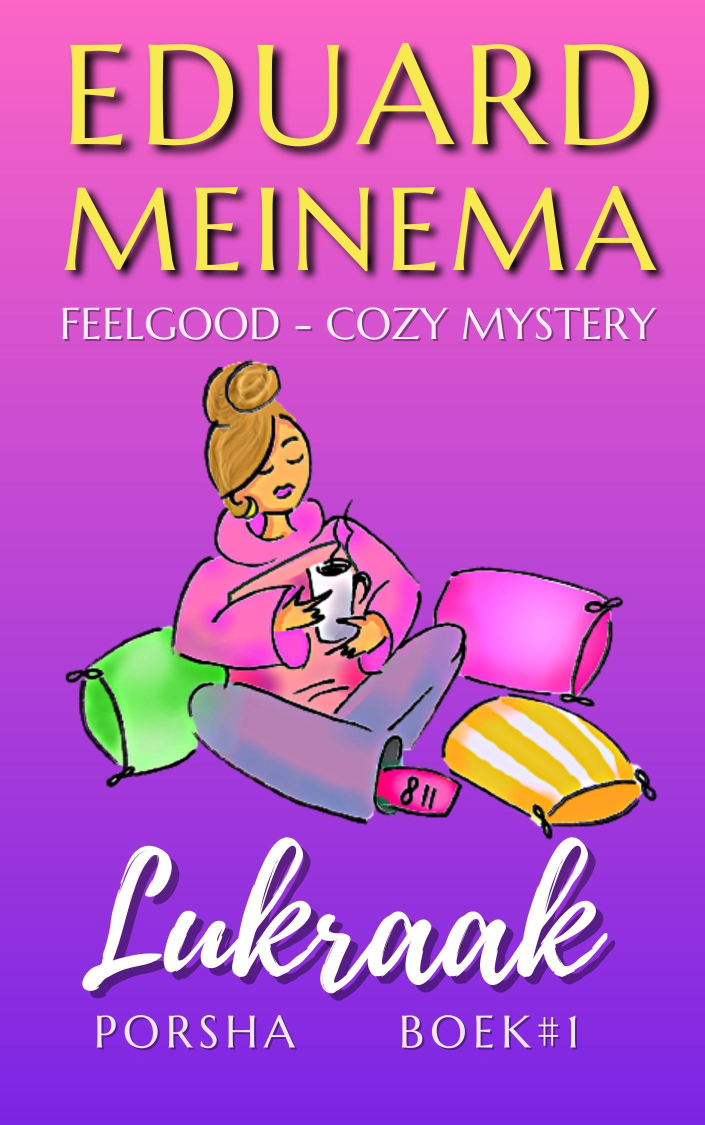 Koop nu: Lukraak, cozy mystery (Porsha series / Eduard Meinema) Lukraak, cozy mystery (Porsha serie / Eduard Meinema)
