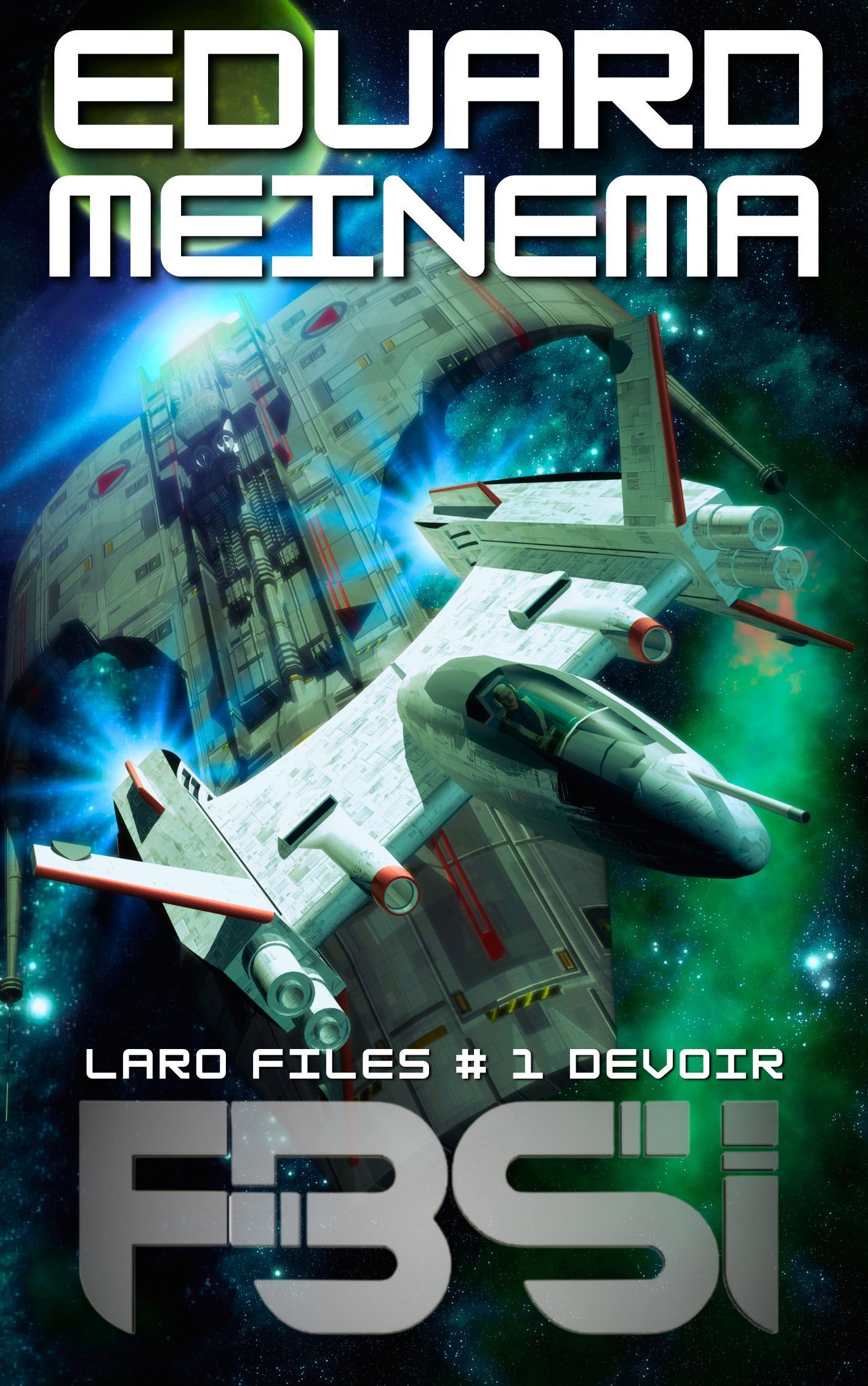 FBSI / Laro Files #1 Devoir, breathtaking Science Fiction by Eduard Meinema