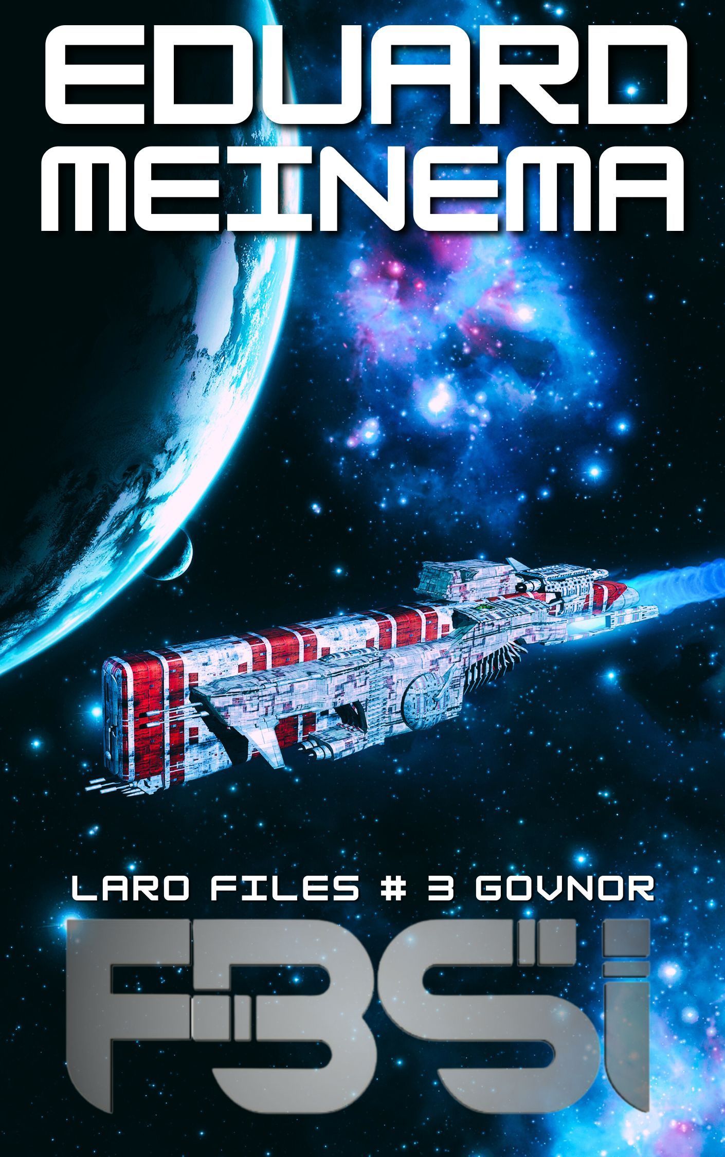 FBSI / Laro Files #3 Govnor, breathtaking Science Fiction by Eduard Meinema