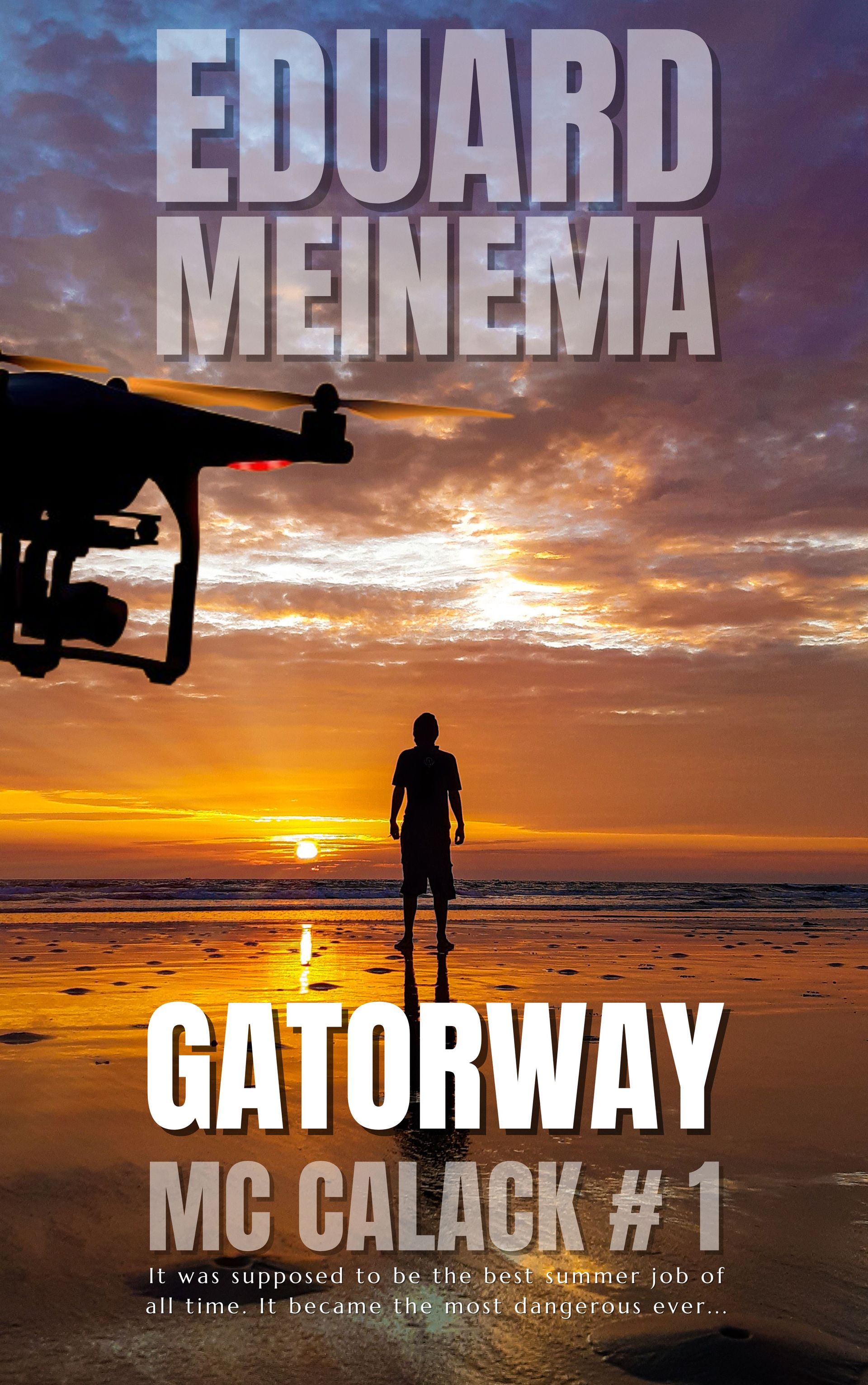 McCalack Thriller #1 Gatorway by Eduard Meinema
