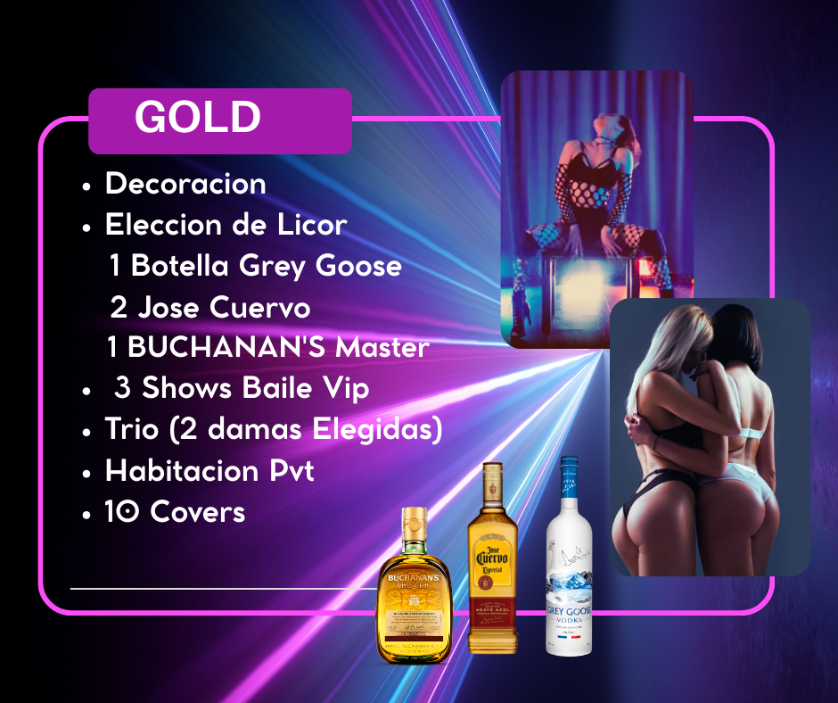 Volante promocional de paquete “ORO”: Decoración, licores, Grey Goose, Jose Cuervo, shows, salón privado y covers.