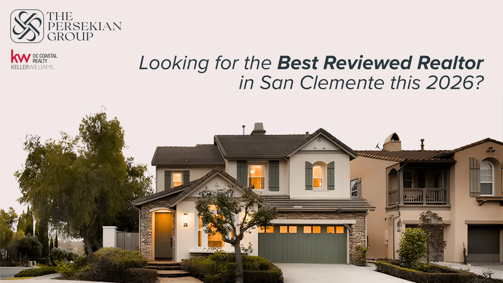 Blog post cover titled “Looking for the best realtor in San Clemente?” by Mania Persekian, REALTOR.