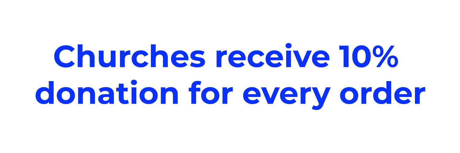 Text in blue: Churches receive 10% donation for every order.