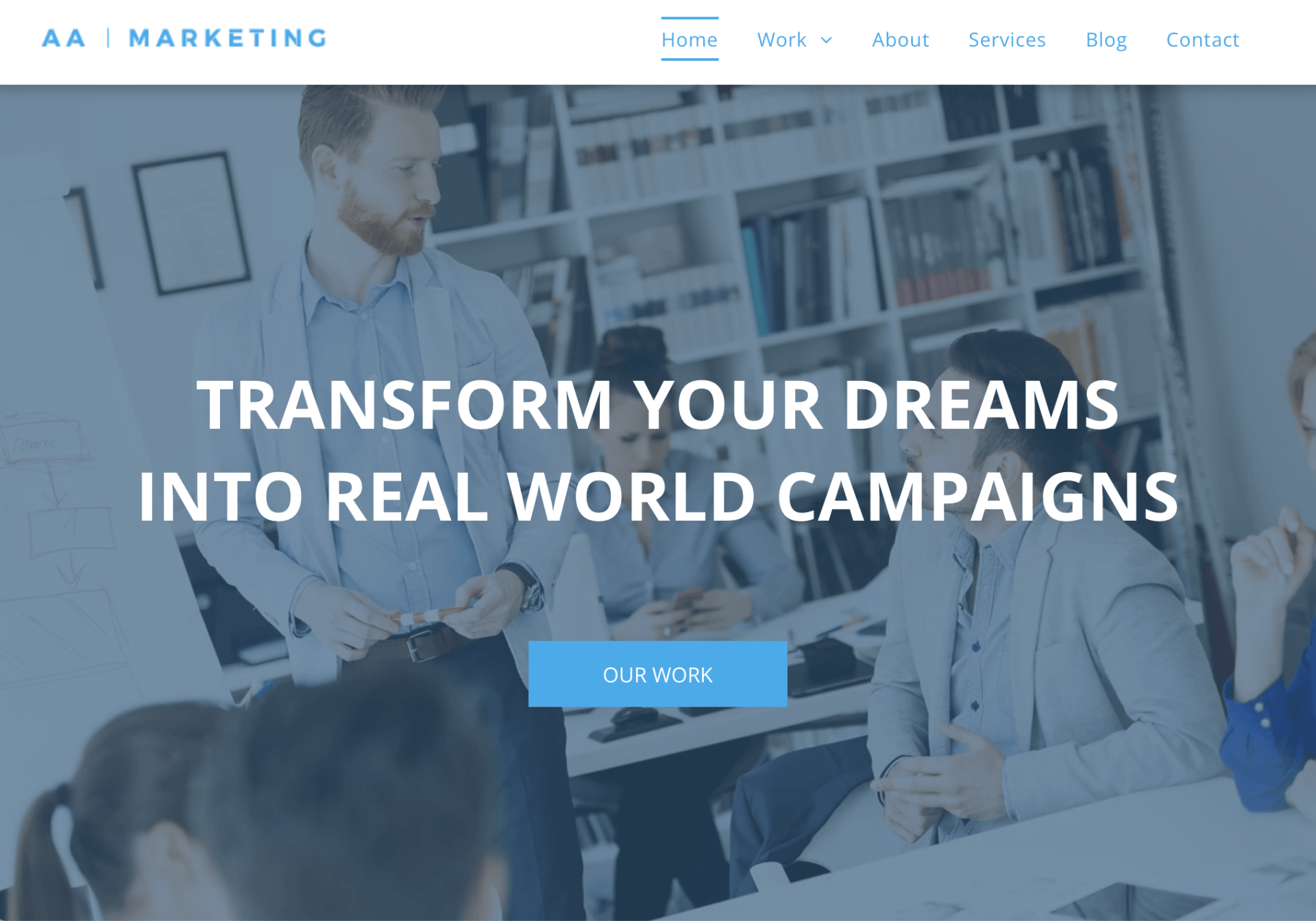 A screenshot of a website for a marketing company that says transform your dreams into real world campaigns.
