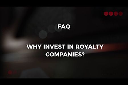 VOX FAQ: Why Invest in Royalty Companies?