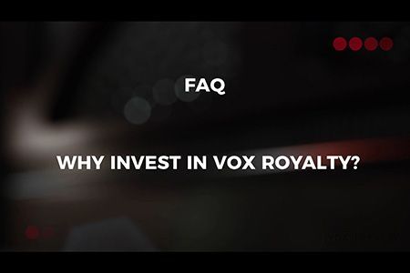 VOX FAQ: Why Invest in Vox Royalty