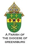 Greensburg Diocese parish emblem with church crest and text “A PARISH OF THE DIOCESE OF GREENSBURG”