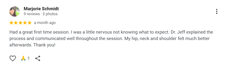 Marjorie Schmidt review: Dr. Jeff explained the process, communicating well. Hip, neck, and shoulder felt better.