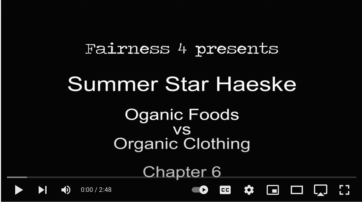 Fairness 4 presents summer star haeske organic foods vs organic clothing