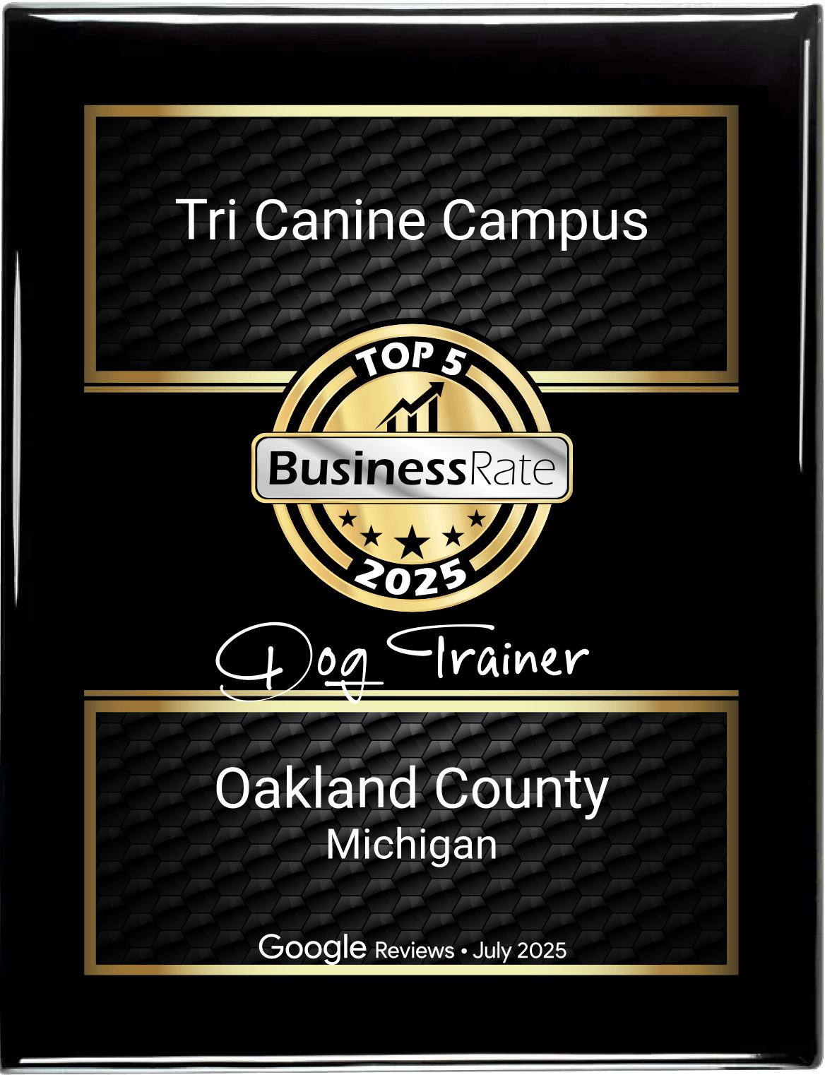 Plaque for Tri Canine Campus: Top 5 Dog Trainer in Oakland County, Michigan, 2025.