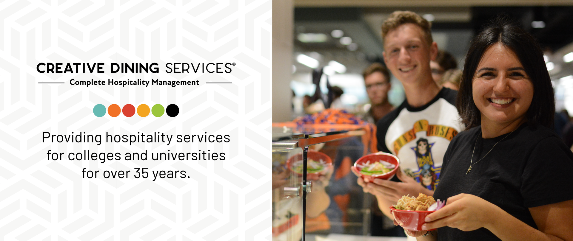 Creative Dining Services: Providing hospitality services for colleges and universities for over 35 years.