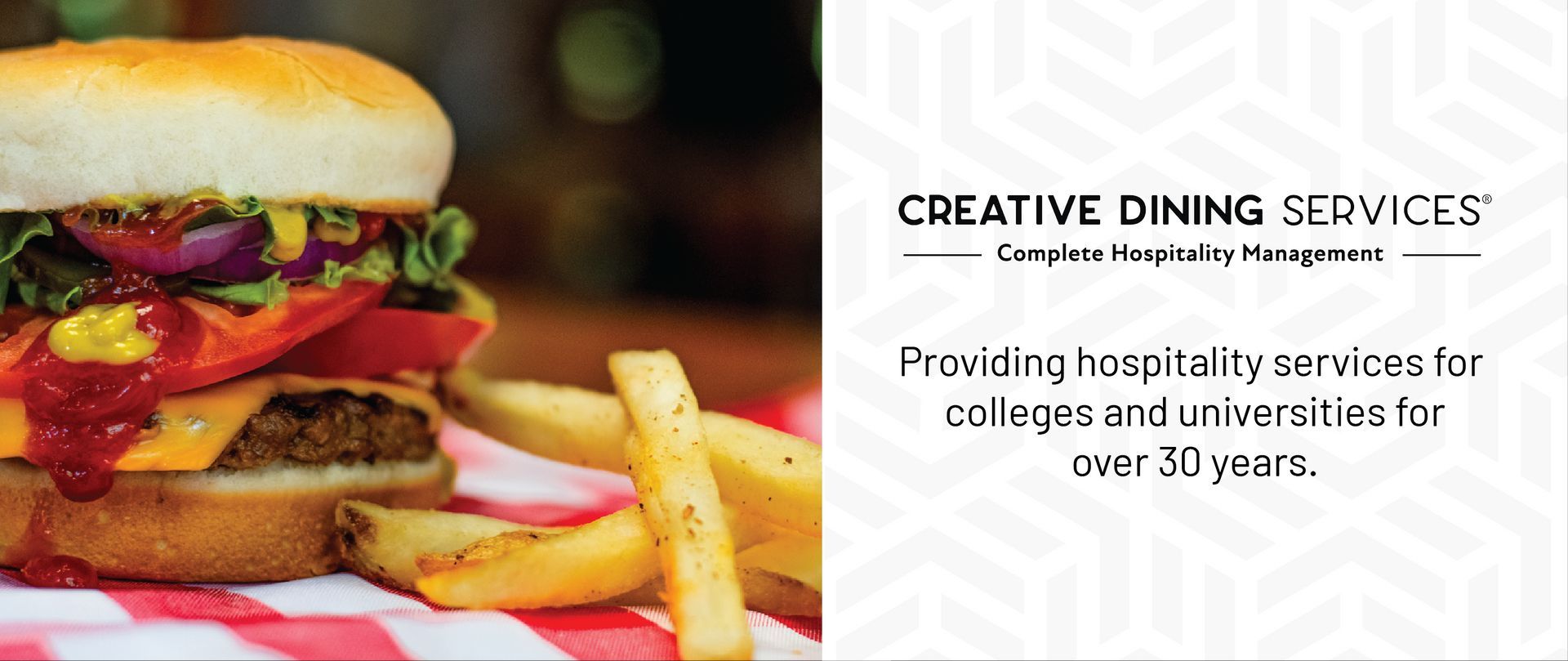 Creative Dining Services: Providing hospitality services for colleges and universities for over 30 years.