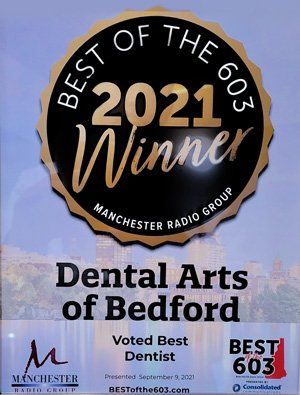 Award for Dental Arts of Bedford, winner of the 2021 Best of the 603 for best dentist, presented by Manchester Radio Group.