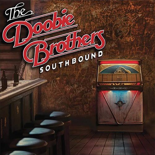 The Doobie Brothers - Southbound