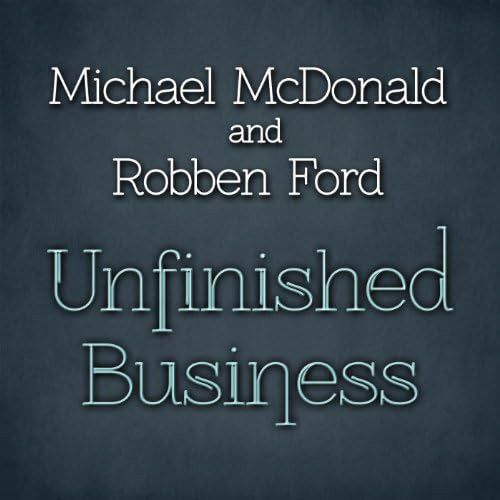 Michael McDonald - Unfinished Business