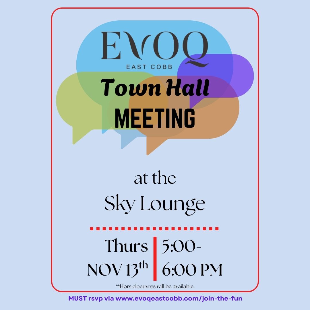 EVOO East Cobb Town Hall Meeting at the Sky Lounge. Thursday, November 13th, 5:00-6:00 PM. RSVP via website.