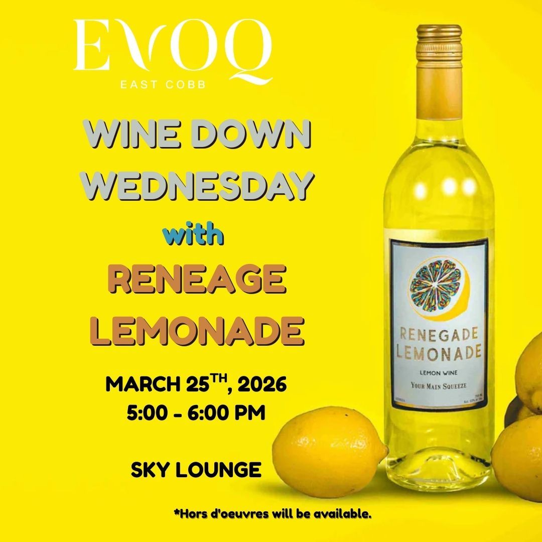 Advertisement for Wine Down Wednesday at Sky Lounge featuring Renegade Lemonade, March 25th, 2026, with hors d'oeuvres.