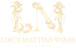 Gold logo reading “LOICE MATTINS WINES” with ornate mirrored letters on a white background