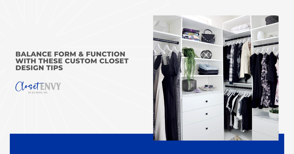 Balance Form & Function With These Custom Closet Design Tips