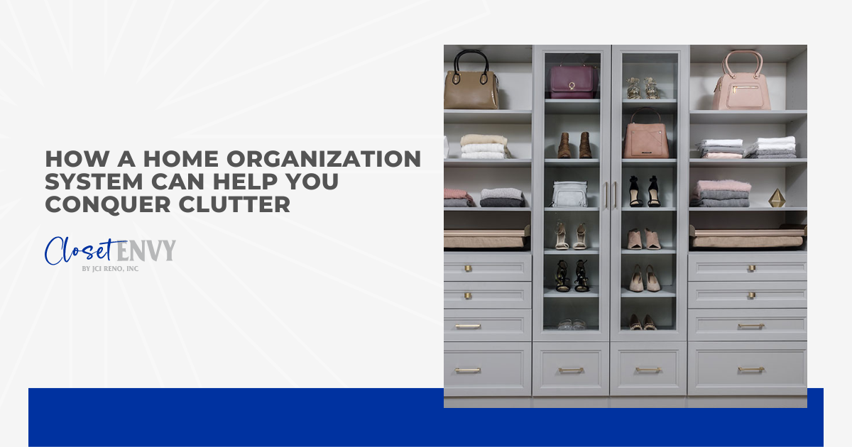 How a Home Organization System Can Help You Conquer Clutter
