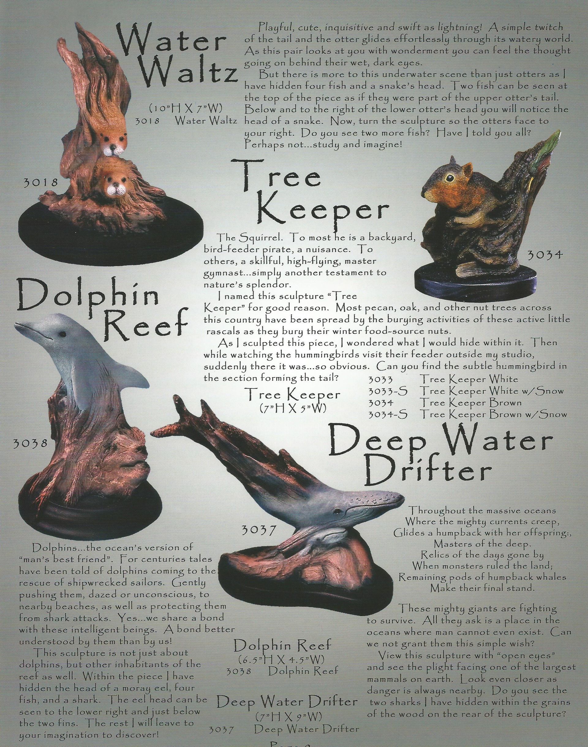 water waltz, tree keeper, dolphin reef, deep water drifter