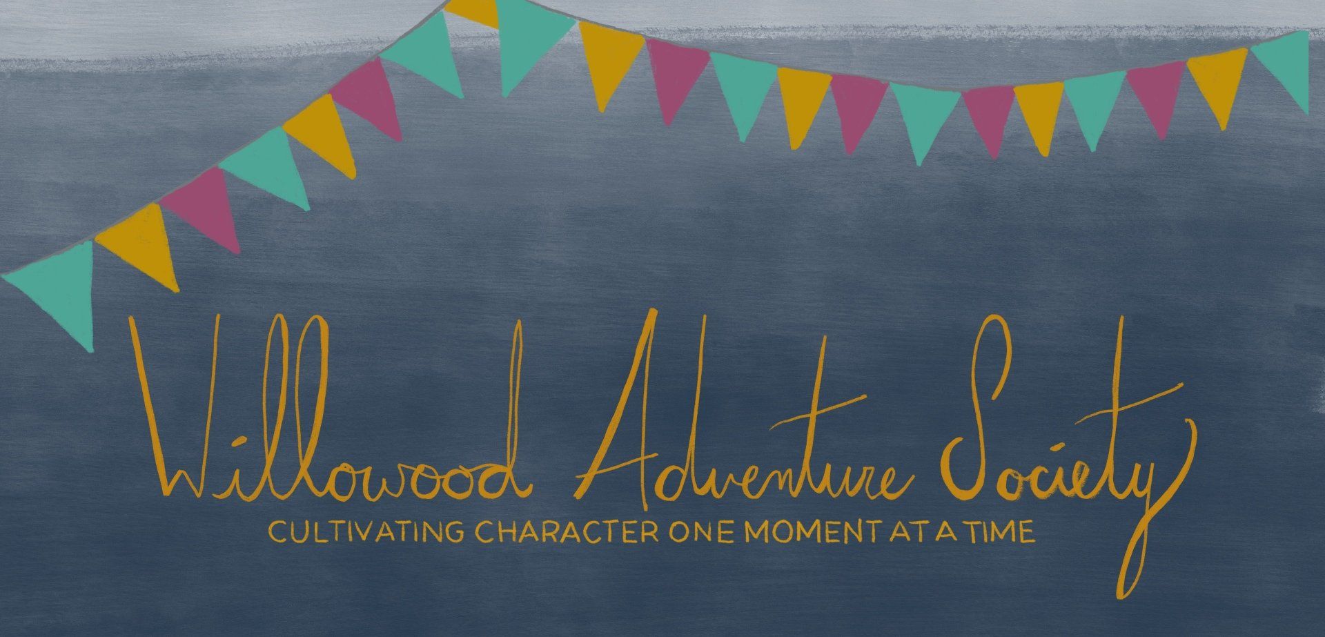 willowood adventure society banner equipping intentional parents to cultivate character