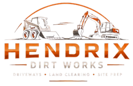 Hendrix Dirt Works logo with orange excavator and dump truck, plus “Driveways, Land Clearing, Site Prep” text