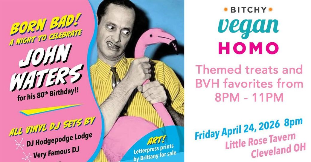 John Waters night at the Little Rose Tavern April 24th