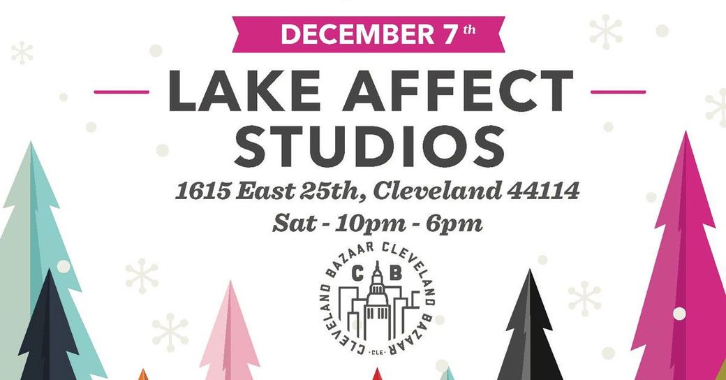 Cleveland Bazaar at Lake Affect Studios