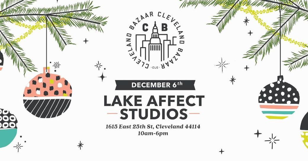 Cleveland Bazaar at Lake Affect Studios