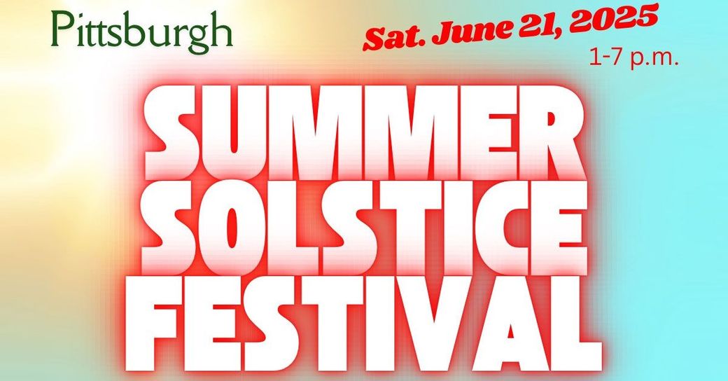 Pittsburgh Summer Solstice Festival