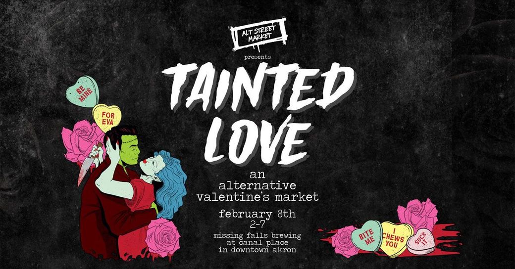 Tainted Love Valentine Market February 8th