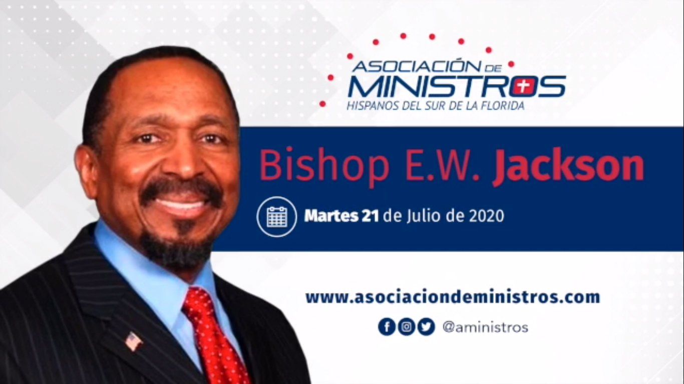Asociación de Ministros del Sur de la Florida - Invitado Bishop E.W. Jackson - Julio 2020