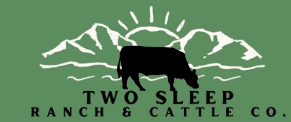 Two sleep Ranch and Cattle Co.