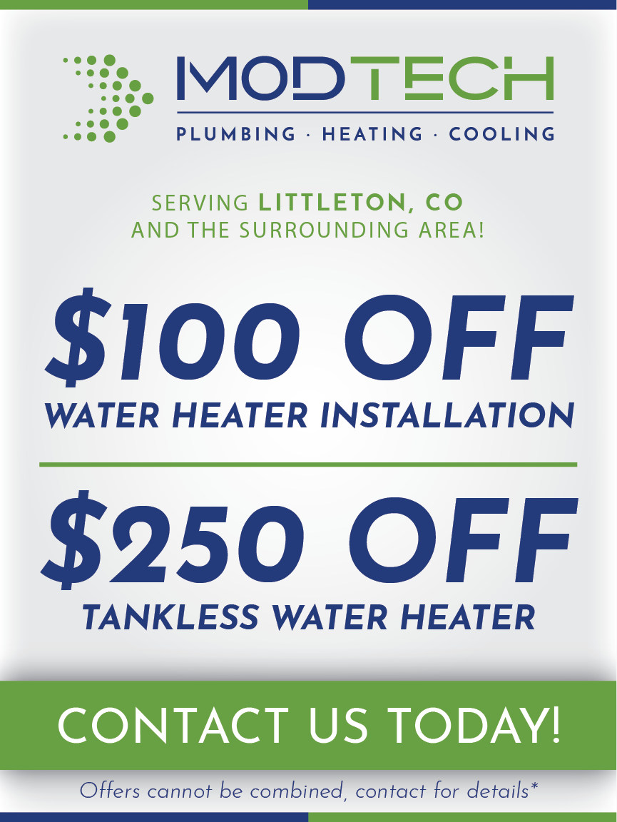 Advertisement for 'MOD TECH Residential Plumbing Service' promoting two special offers: '$100 OFF Water Heater Installation' and '$250 OFF Tankless Water Heater'. The company serves Littleton, CO and its surrounding areas. The ad concludes with a call to 'Contact Us Today!' and a note stating that offers cannot be combined, urging customers to contact them for details.
