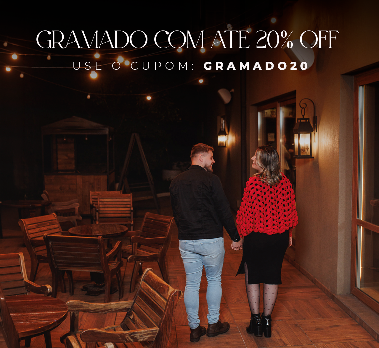 Use o cupom GRAMADO20