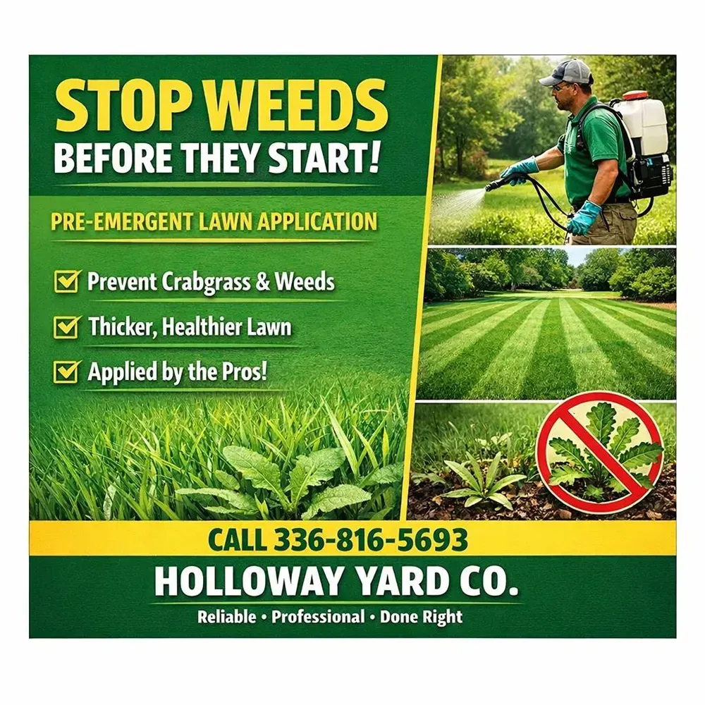 Lawn care ad: “Stop Weeds Before They Start” with technician spraying grass for Holloway Yard Co.