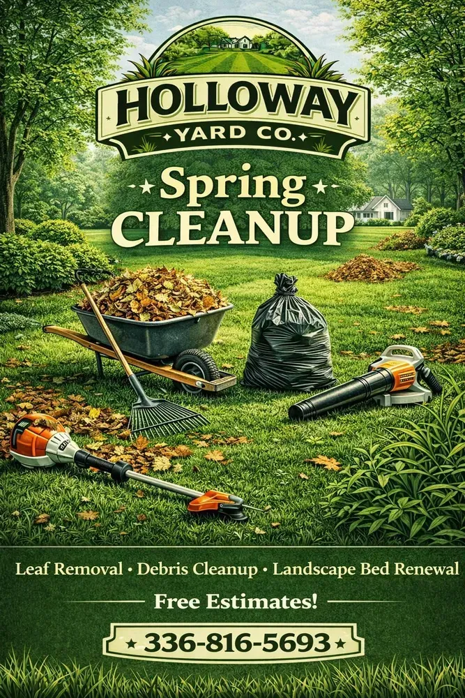 Holloway Yard Co. spring cleanup flyer with yard tools, leaves, and phone number 336-816-5693
