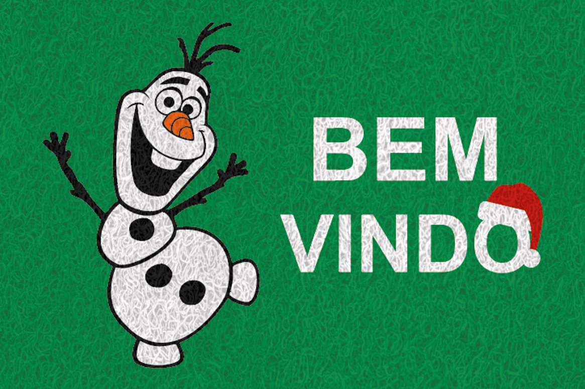 Gostaria de fazer um orçamento do capacho Bem Vindo Olaf.