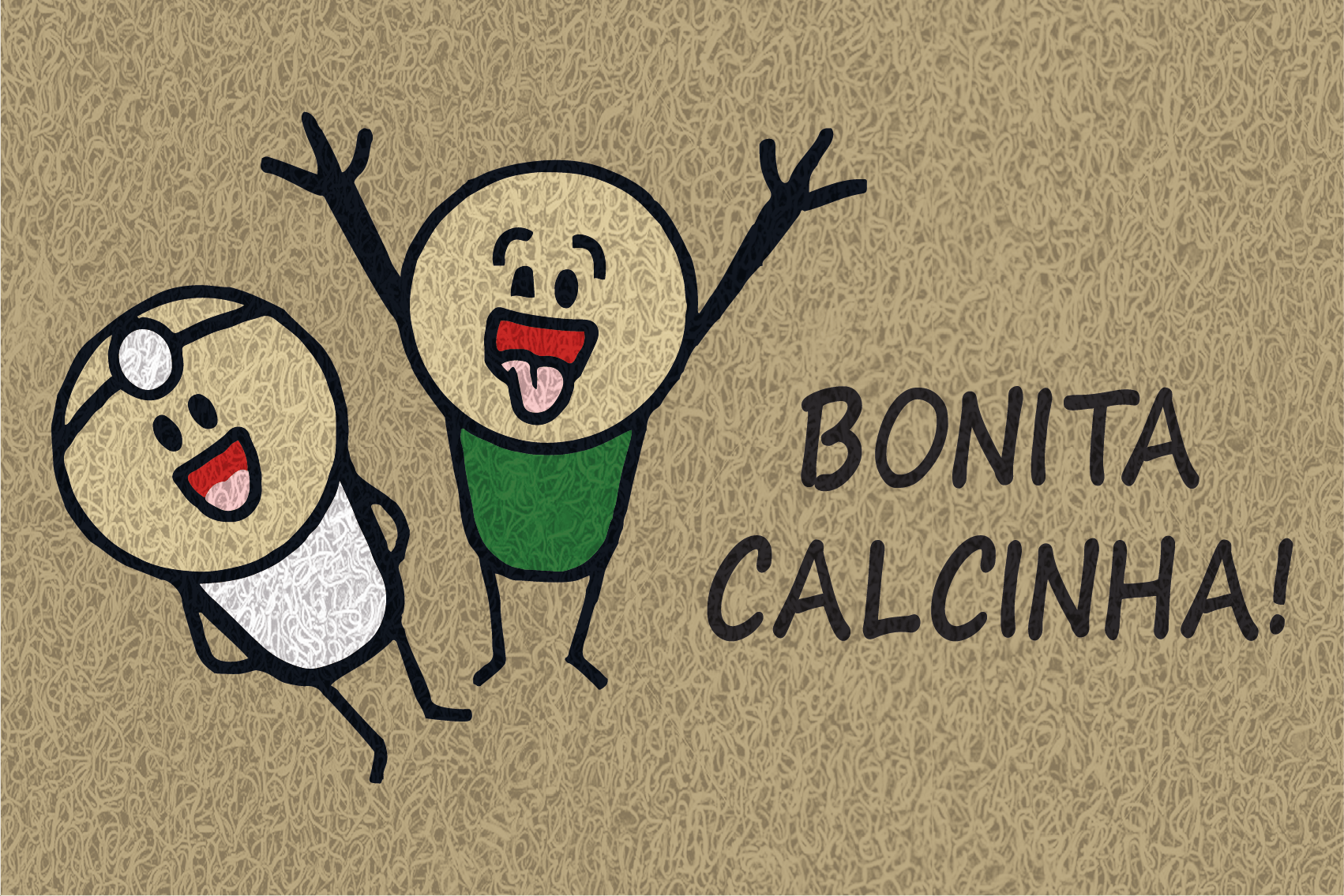 Gostaria de fazer um orçamento do capacho Bonita calcinha.