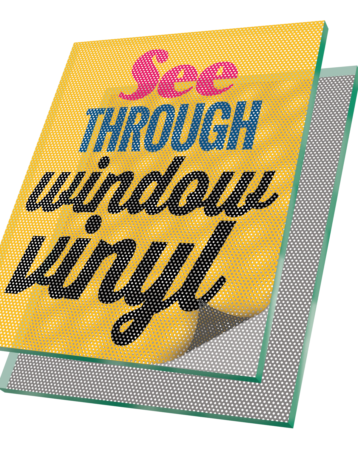 Yellow and gray see-through window vinyl, layered. Text reads: 
