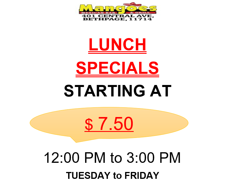 Lunch Specials Promo — Bethpage, NY — Mangoes Mexican Bar & Grill