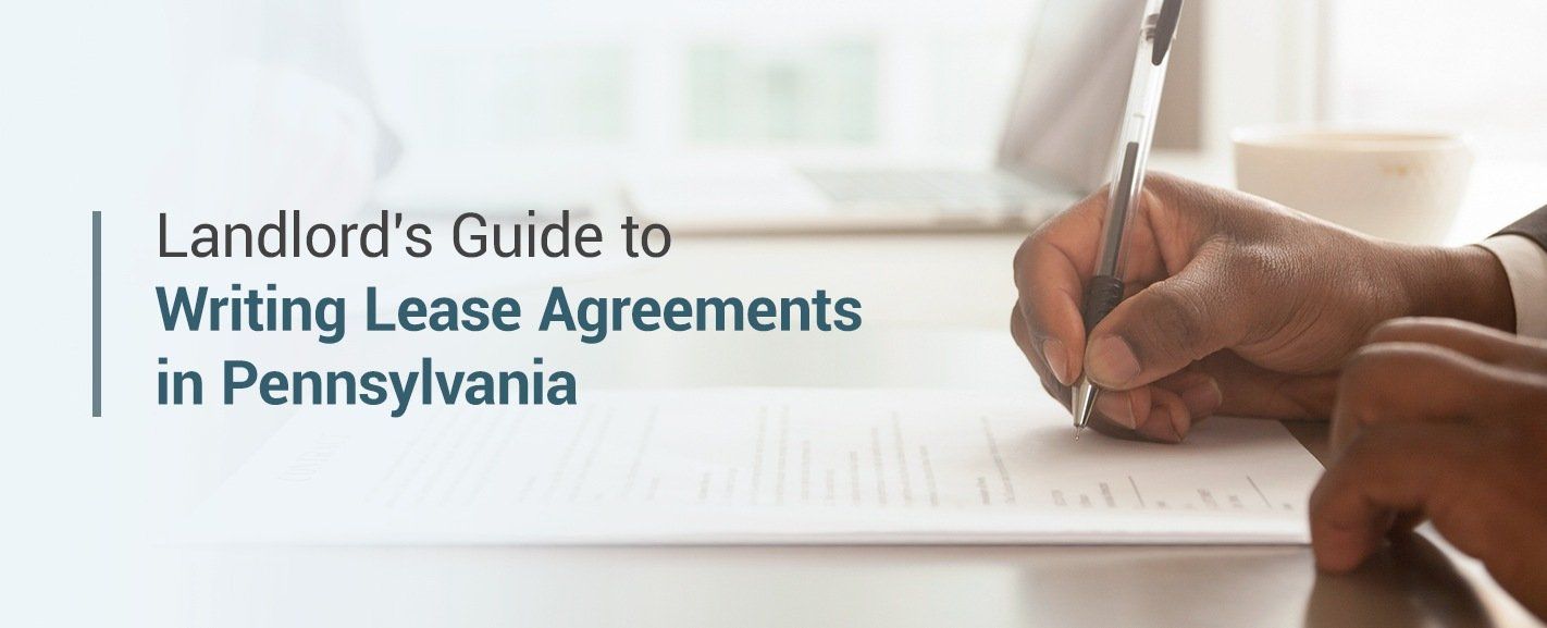 landlord's guide to writing lease agreements in Pennsylvania