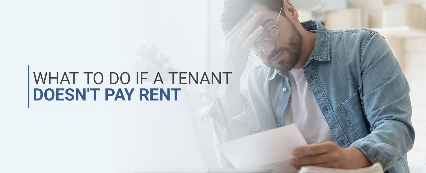 What To Do If A Tenant Doesn't Pay Rent