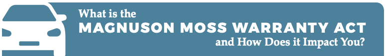 Magnuson Moss Warranty Act